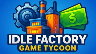 Idle Factory Game Tycoon
