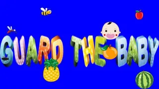 Guard The Baby 1